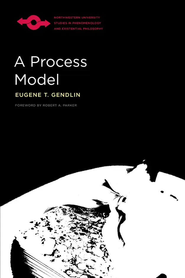 Process Model the book, by Eugene Gendlin